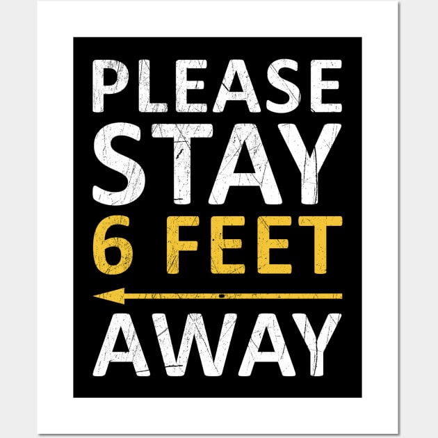 Please Stay 6 Feet Away Wall Art by CF.LAB.DESIGN